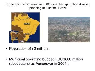 Urban service provision in LDC cities: transportation &amp; urban planning in Curitiba, Brazil