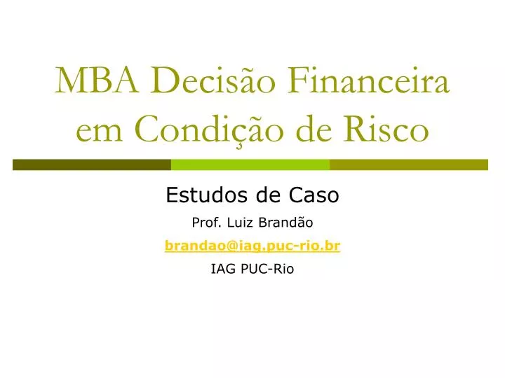 mba decis o financeira em condi o de risco