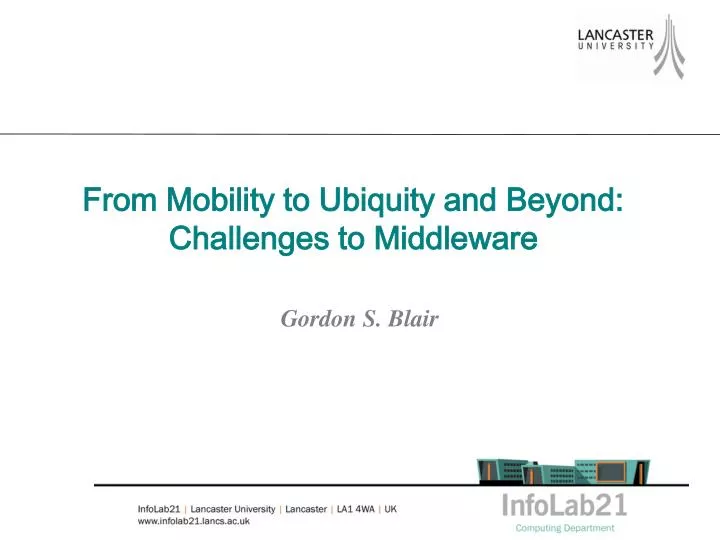 from mobility to ubiquity and beyond challenges to middleware