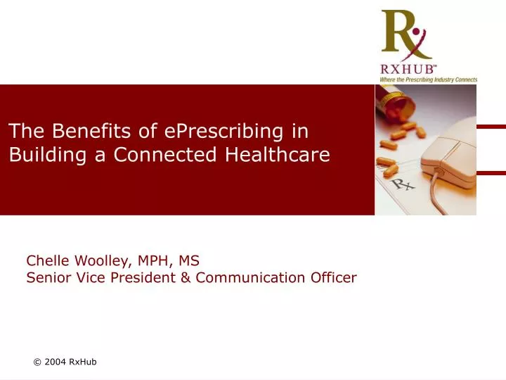 the benefits of eprescribing in building a connected healthcare