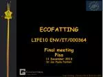 Progress Report on Eco-Friendly Fatliquoring and Retanning Processes at COLORTEX Project - slide 1