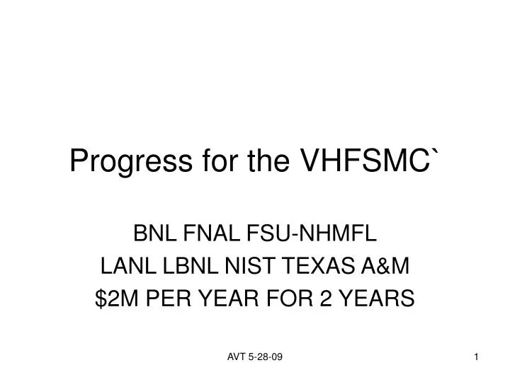 progress for the vhfsmc