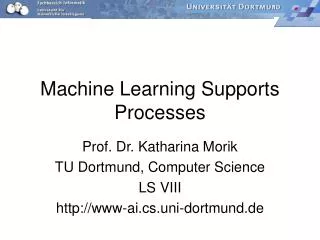 Machine Learning Supports Processes