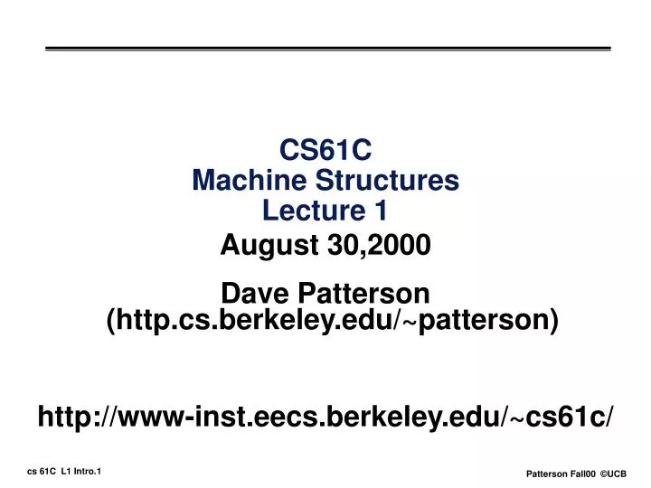 cs61c machine structures lecture 1