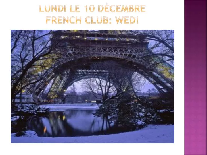lundi le 10 d cembre french club wed