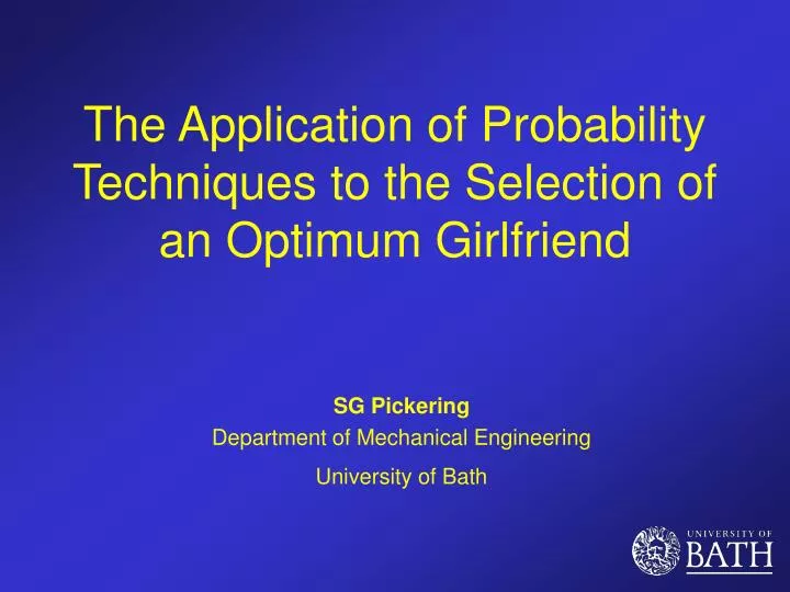 the application of probability techniques to the selection of an optimum girlfriend