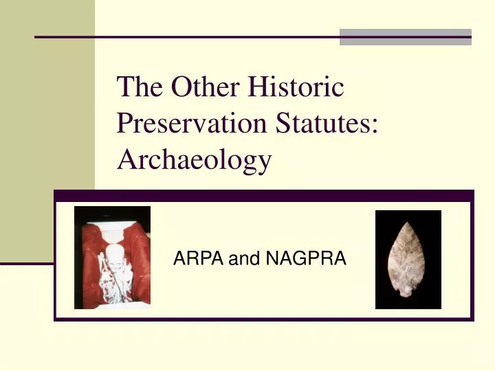 the other historic preservation statutes archaeology