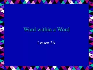 Word within a Word