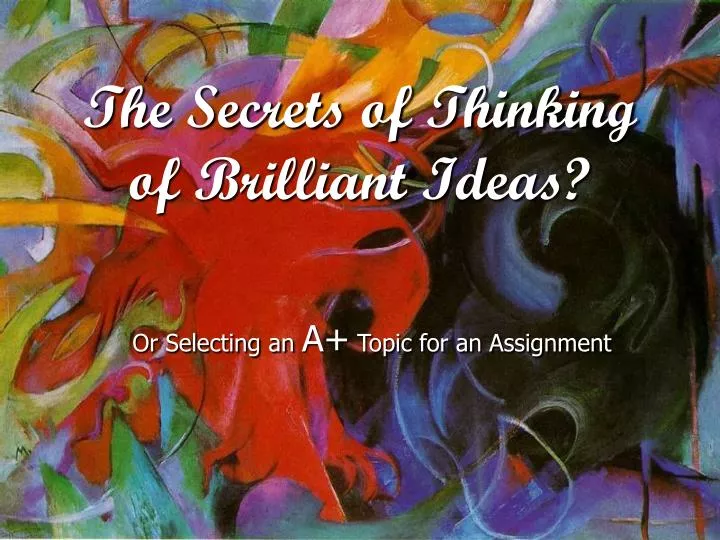 the secrets of thinking of brilliant ideas