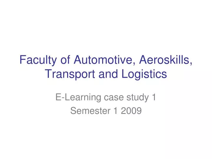 faculty of automotive aeroskills transport and logistics