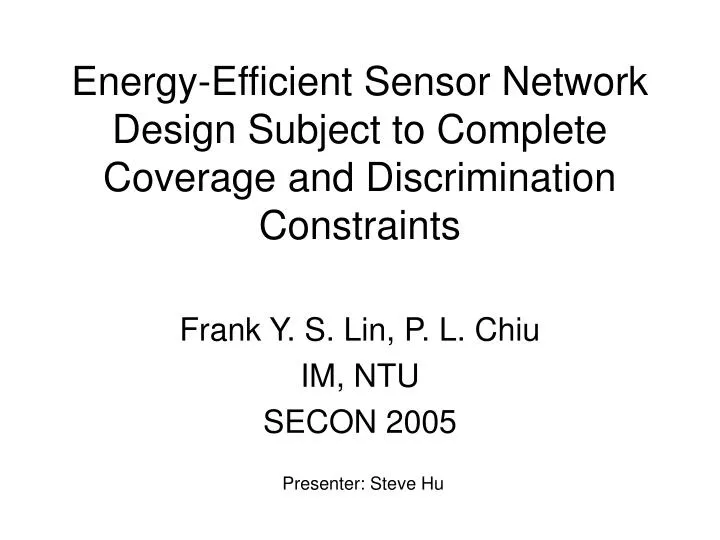 energy efficient sensor network design subject to complete coverage and discrimination constraints