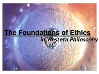 The Foundations of Ethics